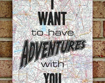 Vintage Map Art Canvas Wall Print : I Want to Have Adventures with You - Canvas Decor