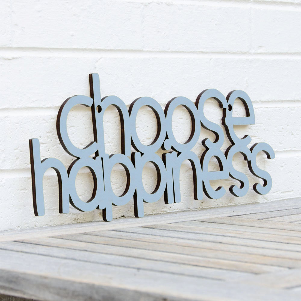 Choose Happiness
