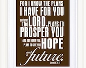 11 x 14 Poster Print - Jeremiah 28:11 in Chocolate Brown Wall Decor