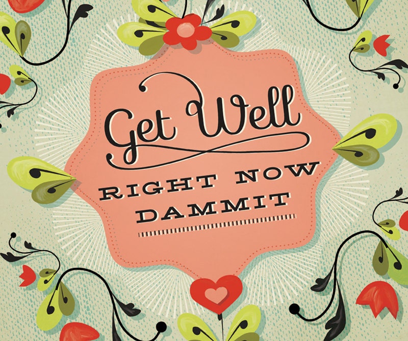 Get Well Dammit Greeting Card