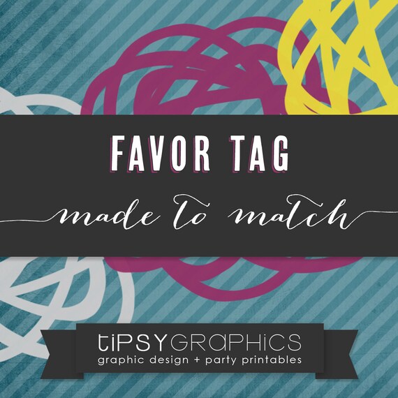 Favor Tag. Printable ADD ON. Made to Match any Tipsy Graphics Design Il_570xn