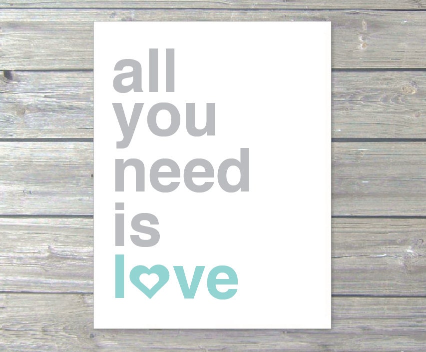 All You Need is Love Digital Print Typography The Beatles Lyrics Quote Mint Blue and Grey Modern Home Decor