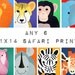 Safari nursery prints for baby & child. Any 6 modern prints of jungle zoo animals theme for kids rooms and playrooms