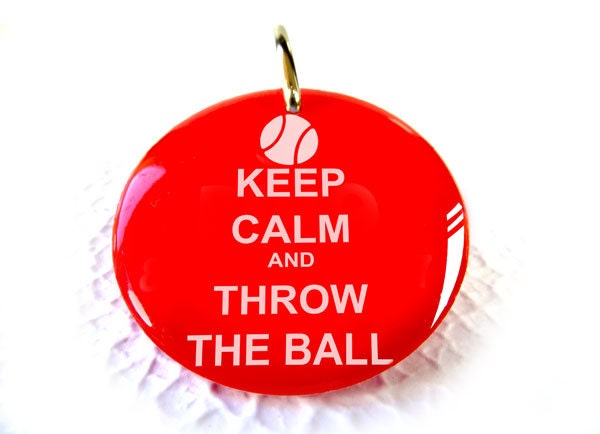 Dog Tag Pet Tag Keep Calm Throw Ball Round Circle Shape Tag by ID4Pet