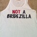 NOT A Bridezilla BUT Don't Push Me Tank