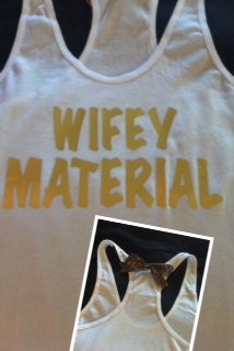 WIFEY MATERIAL Racerback Tank