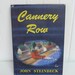 NICE 1945 John Steinbeck Cannery Row, Book Club Edition, Hard Cover with Jacket, Includes Book League Review Booklet, Buy War Bonds