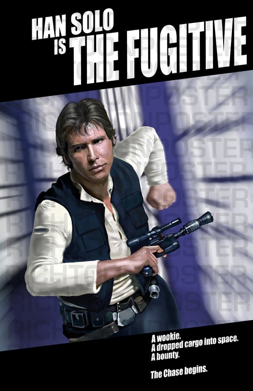 Han Solo is the Fugitive Illustration Poster