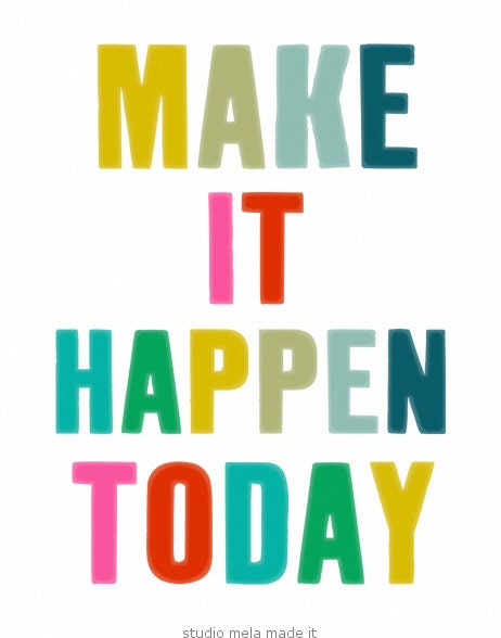 typography, poster, digital art, inspirational art print with quote, dreams, motivational poster, graduation gift - MAKE IT HAPPEN