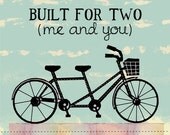Tandem Bicycle Art Print For Wedding, Anniversary, And Couples In Love Bicycle Built For Two Me And You - thedreamygiraffe