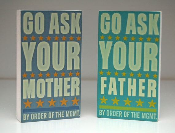 Set of Two - Go Ask Your Father or Mother Art Blocks - 2.625 in x 4.5 in - Gift - Fathers Day Gift - Gift for Mom - Gift for Dad