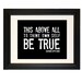 To Thine Own Self Be True - Shakespeare Inspirational Quote Print - Any Color - 8 x 10 Black and White