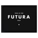 Print: This is the Futura - Screenprint- Typography Print