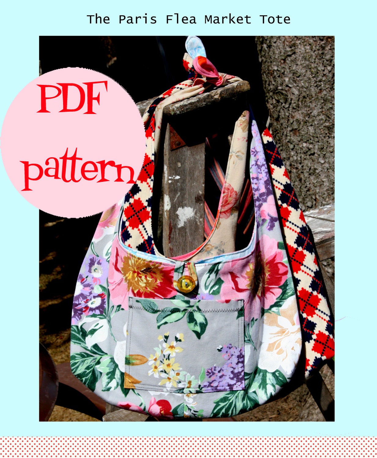PDF The Paris Flea Market Tote Bag Sewing Pattern DIY Tutorial EASY and Quick to Make Purse