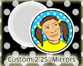 25 Custom Pocket Mirrors 2.25 Inch Round