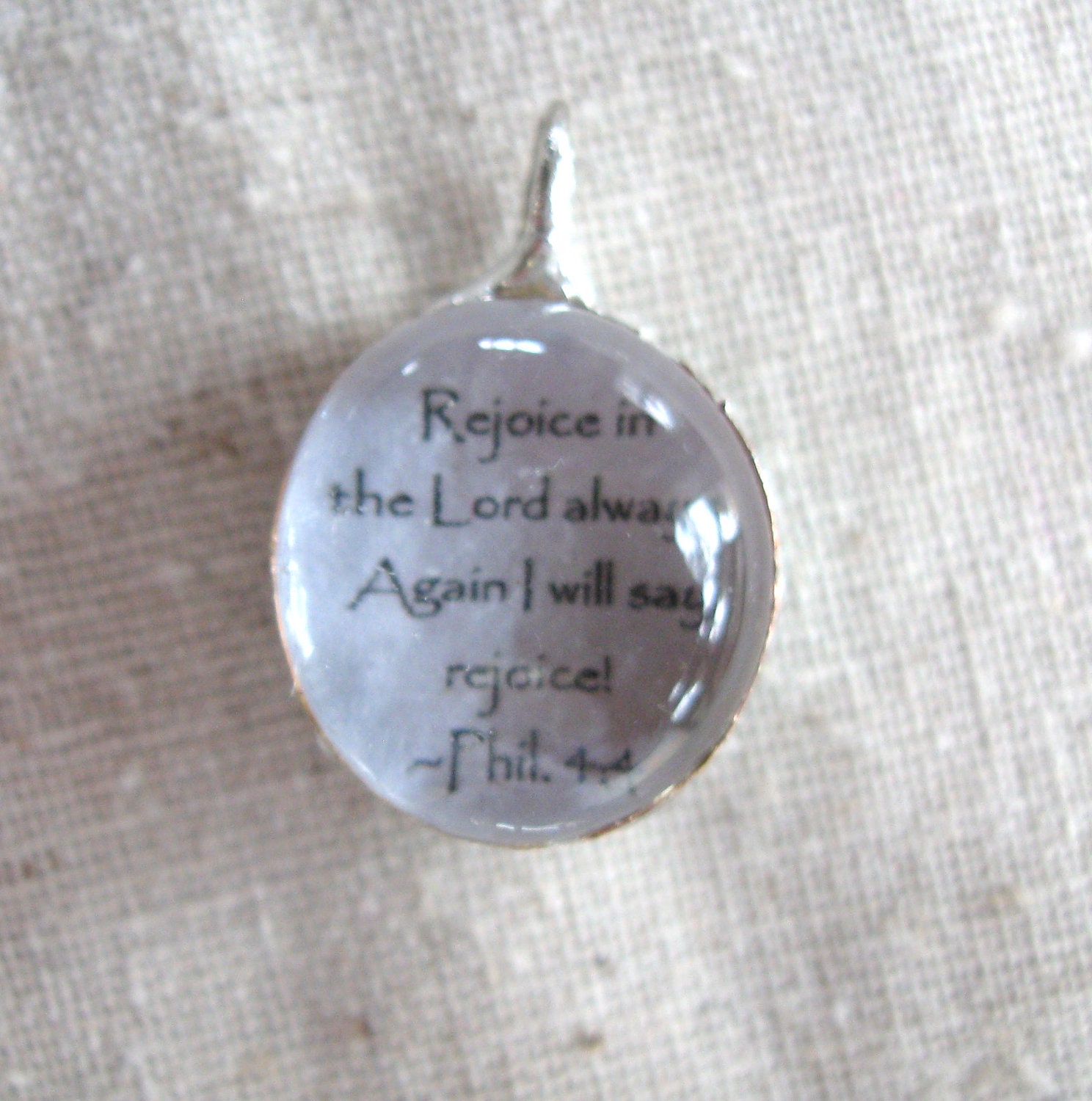Rejoice in the LORD always.  Again I will say, rejoice...Small Organic Hand Soldered Pendant
