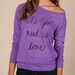 All YOU Need is LOVE Heathered Slouchy Pullover long sleeve Girls Ladies shirt sweatshirt silkscreen screenprint Alternative Apparel