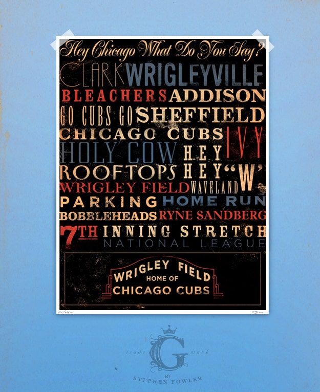 Chicago Baseball Wrigley Field typography giclee signed arhival print 12 x 16 by stephen fowler