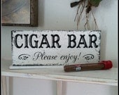 CIGAR BAR Please enjoy Self Standing Sign / Hand Painted Shabby Vintage Wedding Signs / 4 3/4 x 12