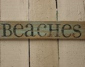 WEATHERED WOOD BEACHES sign / aqua and weathered grey beaches sign / shabby beach cottage chic decor