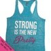 Strong is the New Pretty Womens Tank Top Burnout Razor back fitness S - 2XL FREE SHIPPING