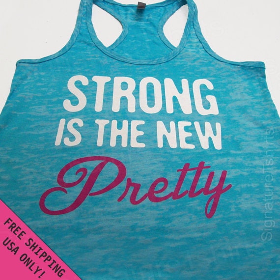 Strong is the New Pretty Womens Tank Top Burnout Razor back fitness S - 2XL FREE SHIPPING
