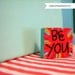 Be You magnet