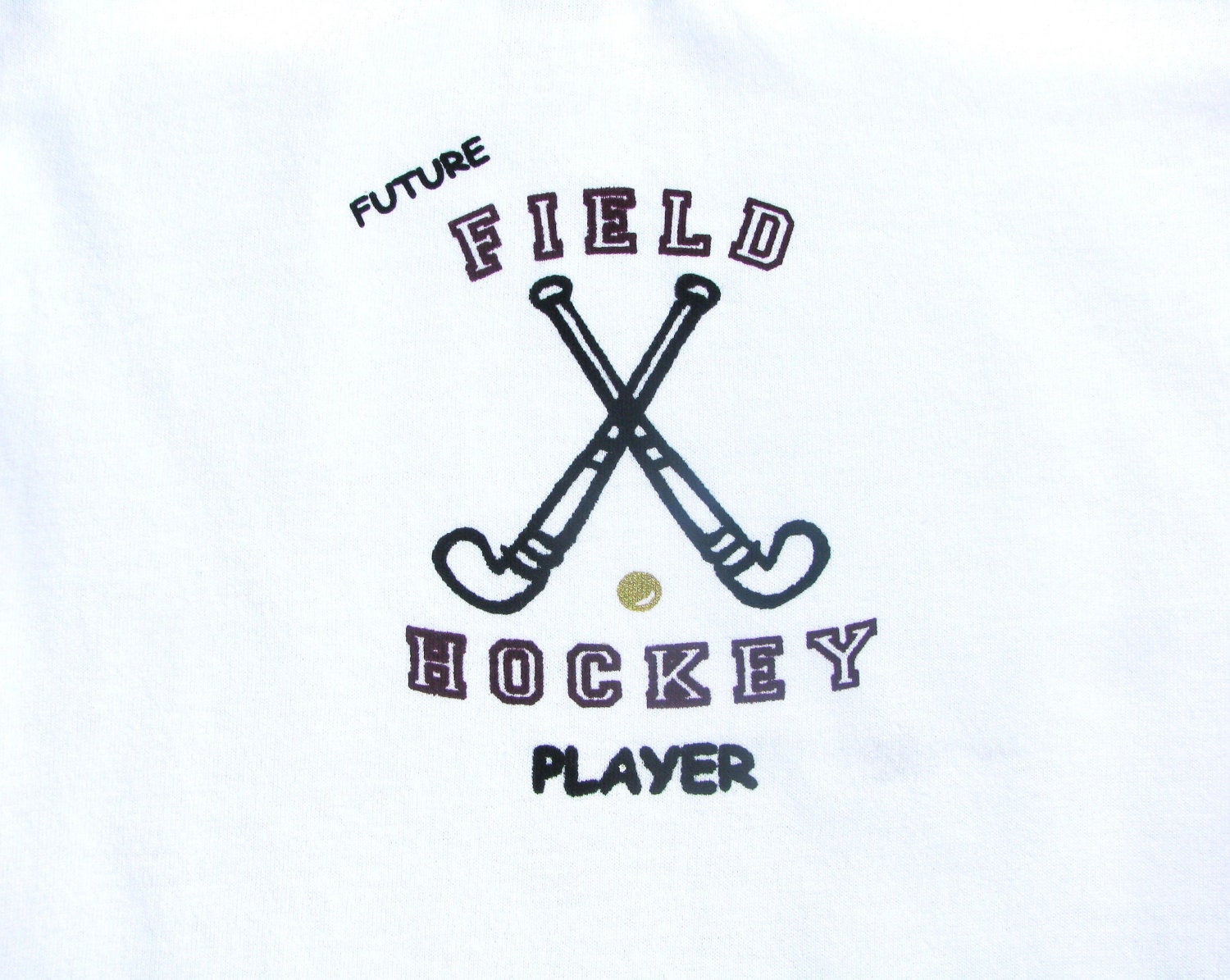 Future Field Hockey Player Tshirt or onesie