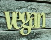 VEGAN - Handmade Wood Sign for Vegetarian Home Kitchen Wall Hanging Decor Birthday Gift Restaurant Cook Shabby Chic Rustic