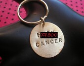 F .CK CANCER Keychain--Stamped Keychain, Brass Disc Key Ring, Breast Cancer Awareness, Cancer Survivor, MATURE, Fuck Cancer