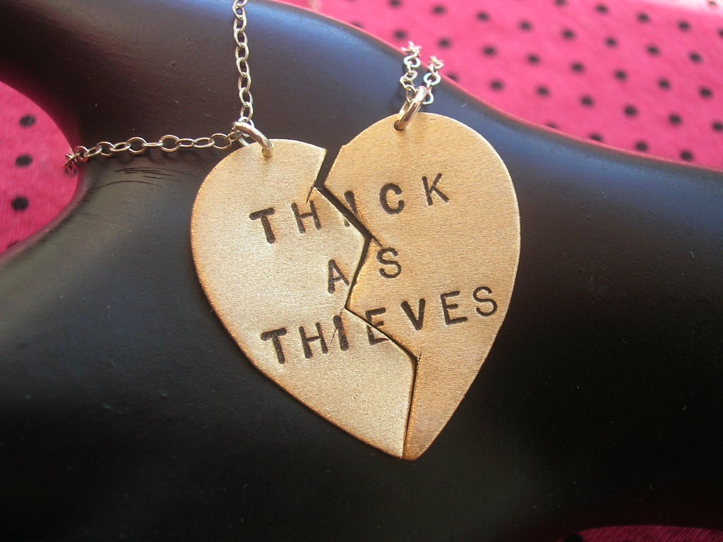 RESERVED FOR BRIANNA-------------------------------------Thick as Thieves