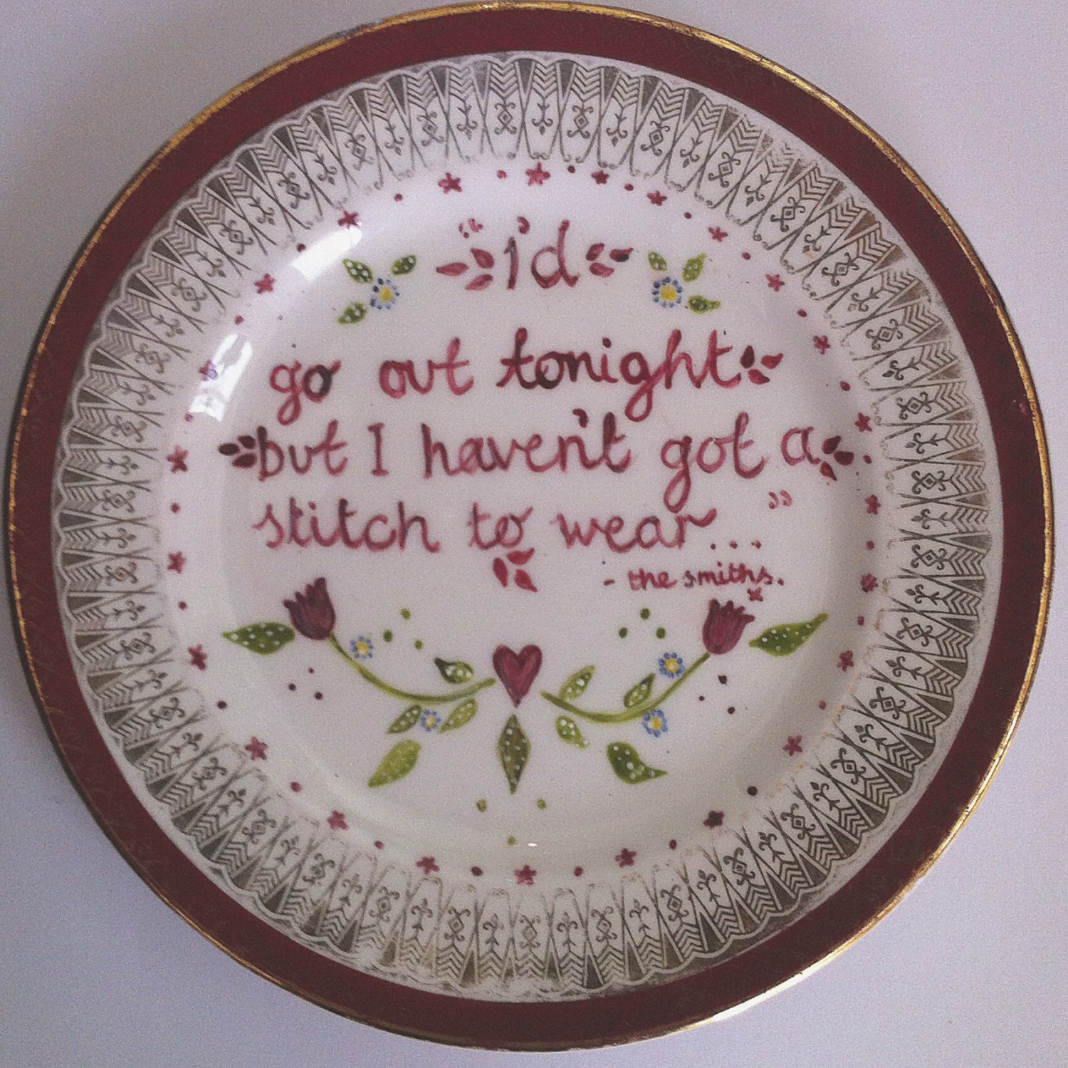 I'd go out tonight but I haven't got a stitch to wear - The Smiths - Lyrical Vintage Plate