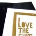 CARD - I love the sh.t out of you - gold LINOCUT mini print / greeting card