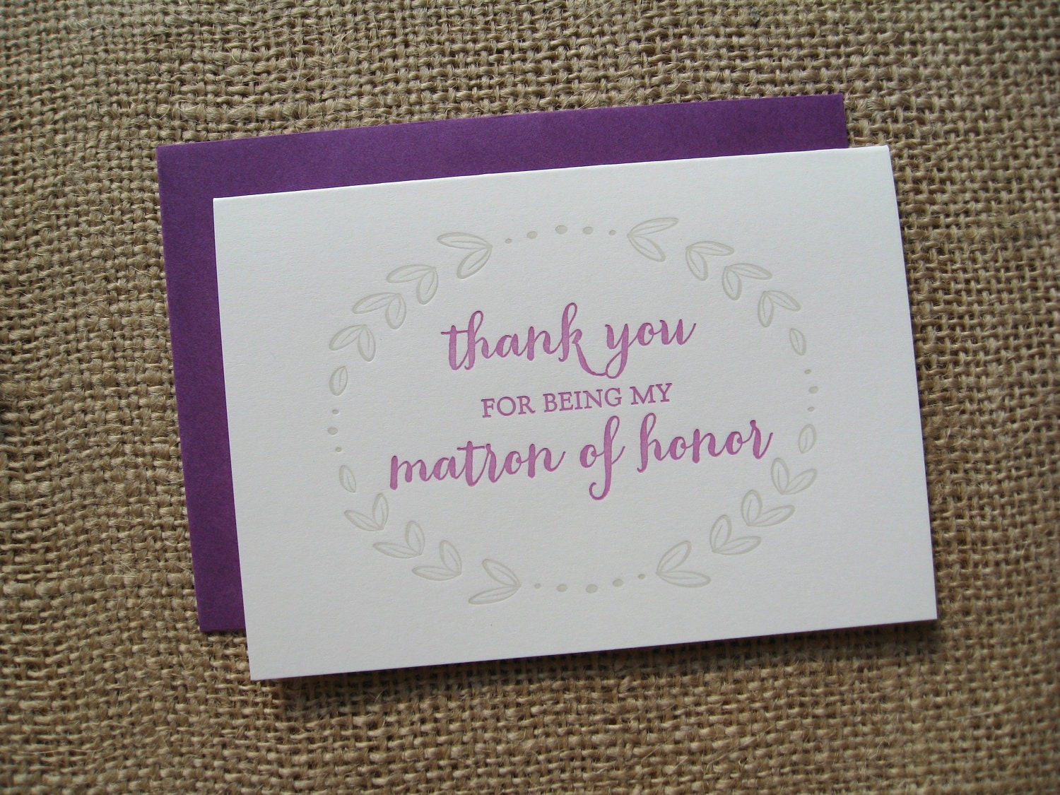 Thank You for being my Matron of Honor: letterpress card