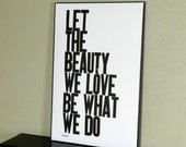 Typography Black and White Poster, Modern Wall Art, Inspirational Print, Let the Beauty We Love Be What We Do Letterpress