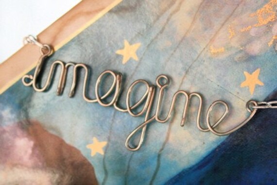 Imagine Necklace - John Lennon Beatles Lyrics Jewelry - Silver Wire Wrapped Word - Inspirational Phrase Gift for her - Words of Wisdom