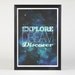 Explore - Quote Print Limited Edition