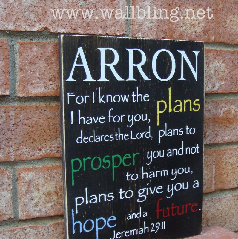Personalized Name Wood Sign - Jeremiah 29:11 For I Know the Plans I Have for You...