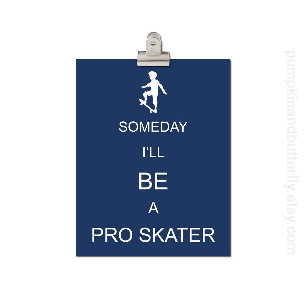 Kids Wall Art - Childrens Art Print Poster, 8x10 Print, Navy, Blue, Dude, Skater, Skateboard, Custom Colors, Someday I'll Be A Pro Skater