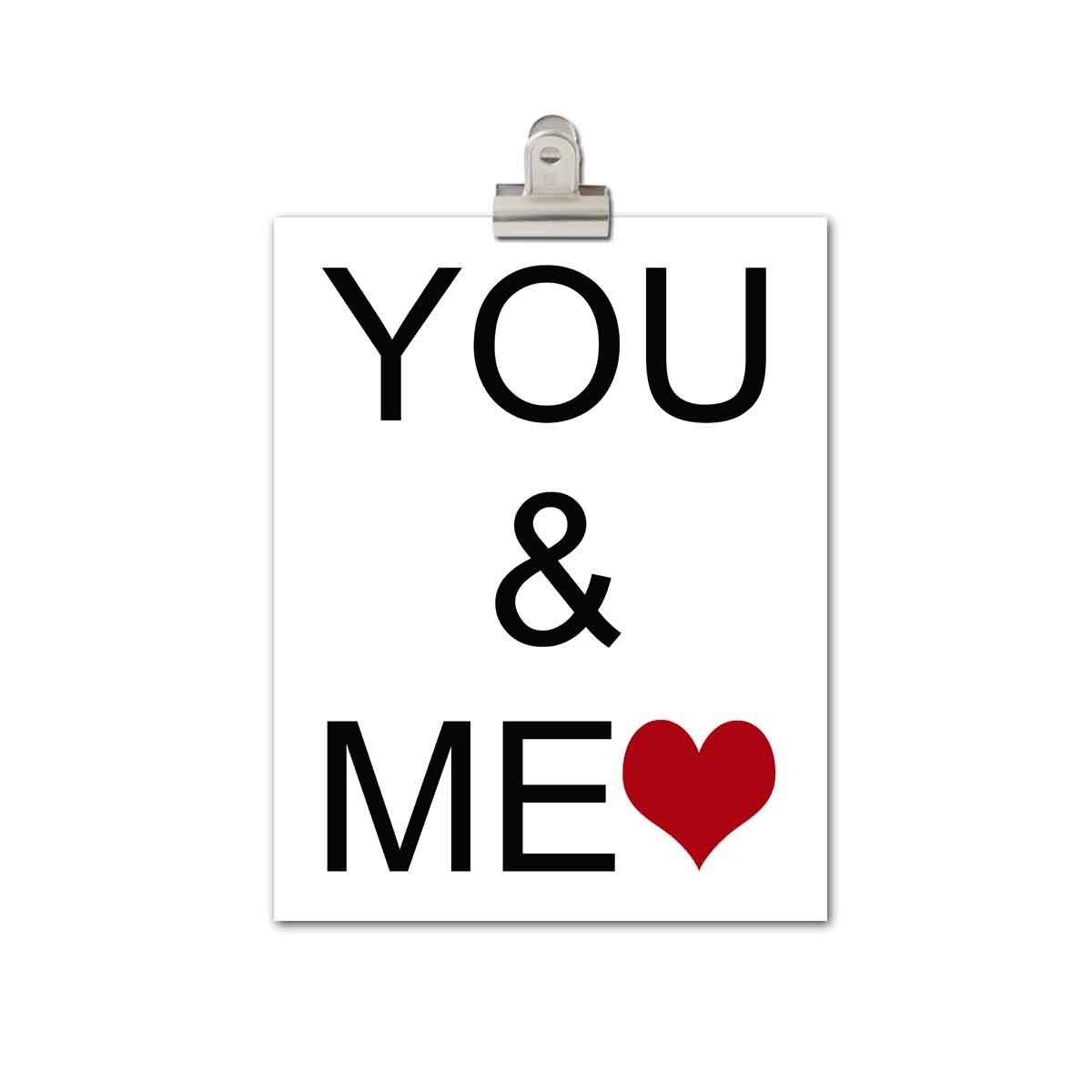 Art Print, Wedding Print, 8x10 Print, YOU & ME, Black and White, Dark Red, Heart, Love, Unisex, Neutral