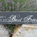 Wedding Sign - Today I MARRY My BEST FRIEND - Personalized sign, Custom Sign, rustic shabby chic