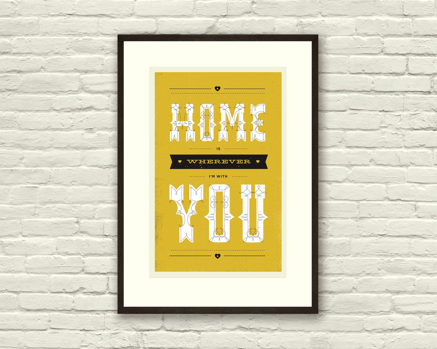 HOME is wherever I'm with YOU, Lyric Poster - 11 x17 Typography Art Print, Modern Poster, Retro Home, Vintage, Folk Music