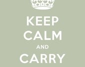Keep Calm and Carry On Print - British War Poster - Inspirational Quote - 11x14 Print