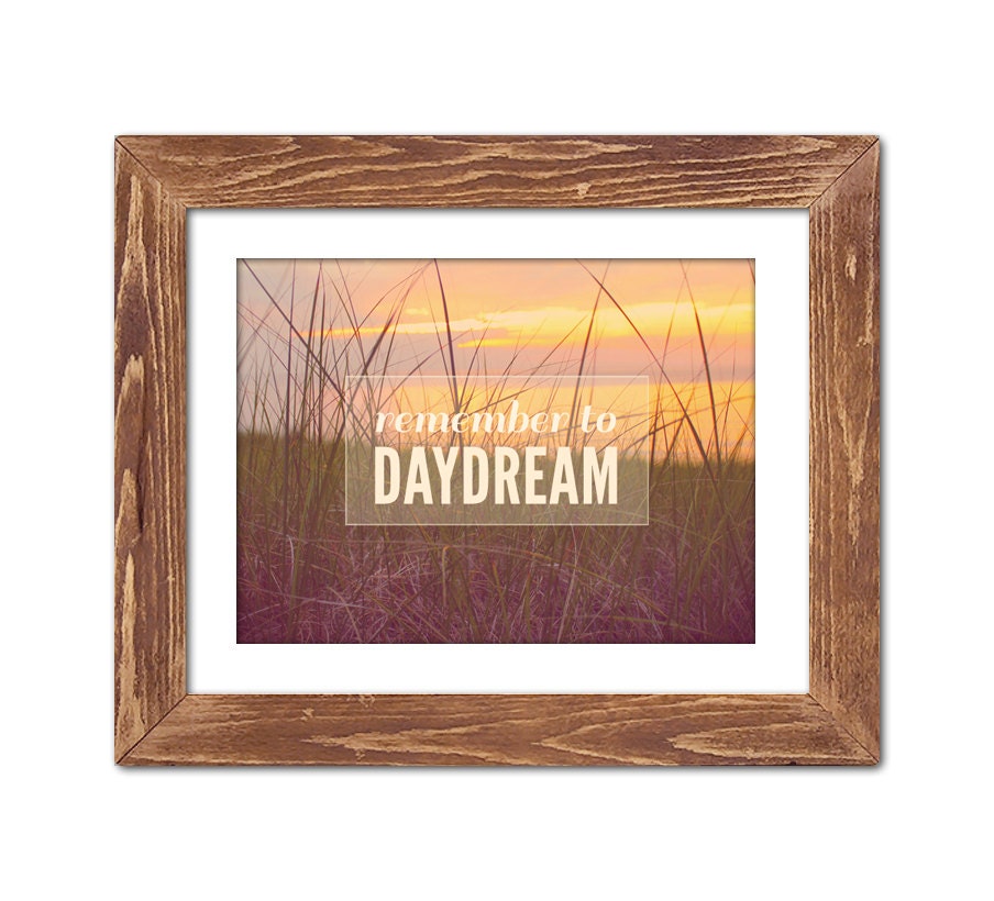 Remember to Daydream - Beach Grass Typograhy Photograph Print