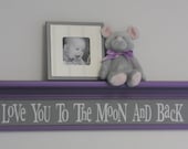 Purple and Grey Baby Nursery Decor - Baby Wall Decor Gray Sign and 30" Lilac Shelf - Love You To The Moon And Back