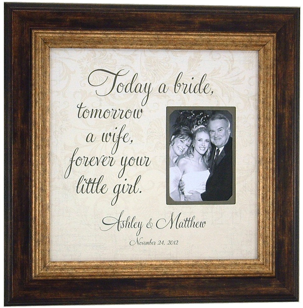 Parents Wedding Frame Gift, TODAY A BRIDE, Tomorrow a Wife, Mother of Father of the Bride, Parents Thank You Gift ( 16 X 16 )