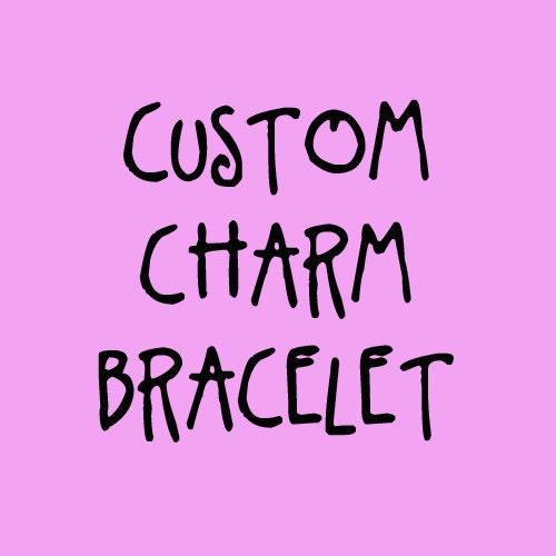 Custom Charm Bracelet - You Decide The Theme