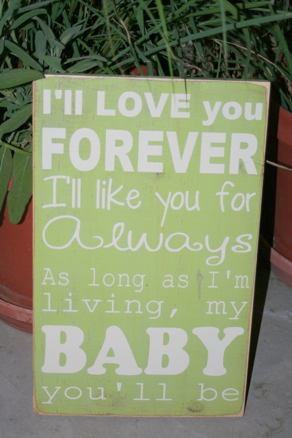 I'll love you forever quote hand painted wood sign