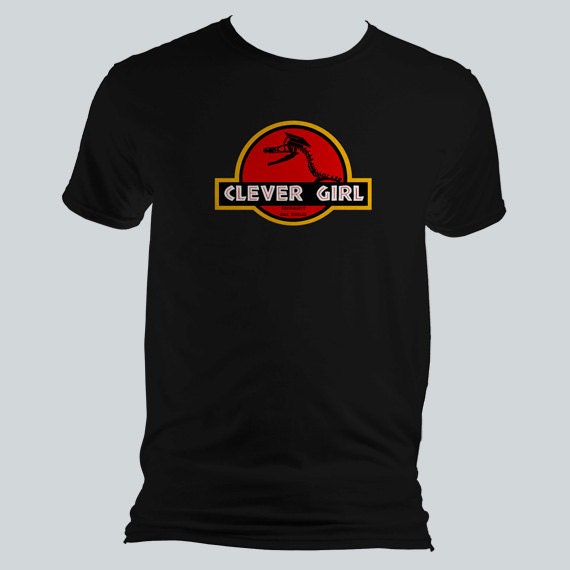 Clever Girl - Jurassic Park T-Shirt - Men's/Unisex, Ladies Fitted, Kids T-Shirt