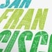 Enjoy San Francisco Poster - 18 x 24 (White)